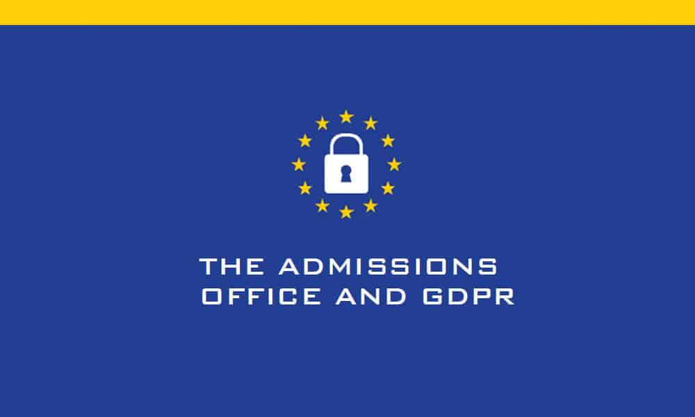 GDPR Compliance in the Admissions Process