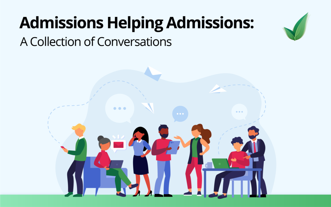 Admissions Helping Admissions: A Collection of Conversations
