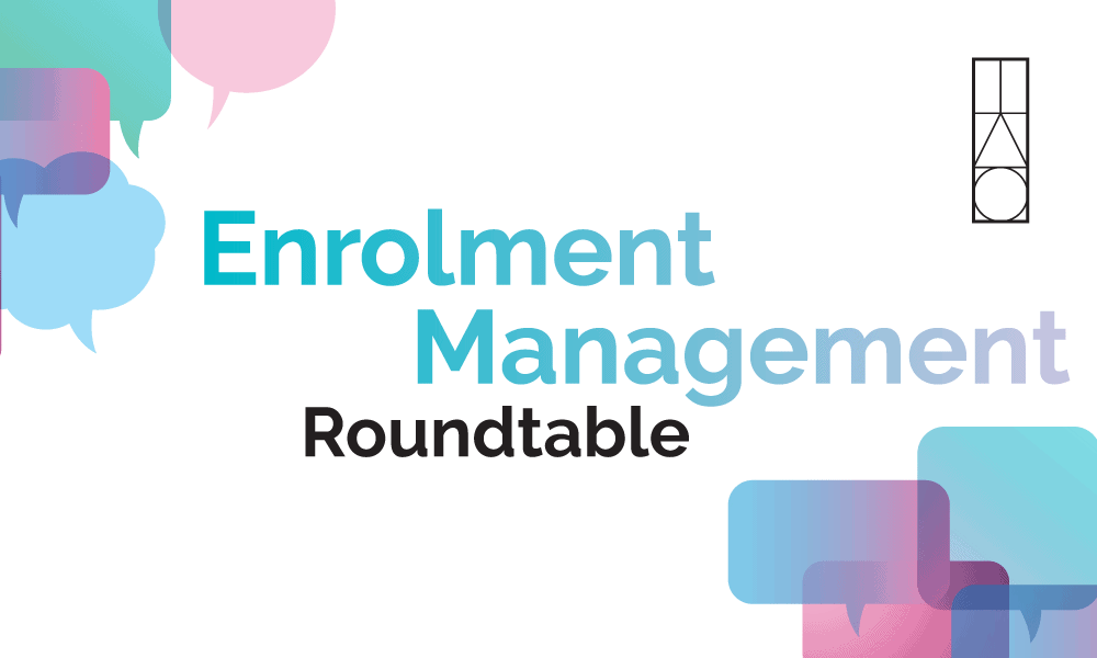 Enrolment Management Roundtable