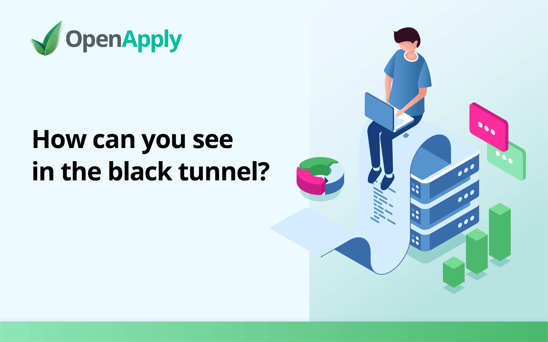 How can you see in the black tunnel?